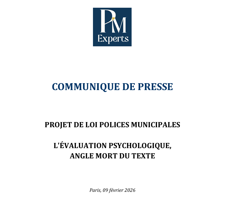 communiqué de presse pm experts sur le projet de loi polices municipales l'évaluation psychologique, angle mort du texte